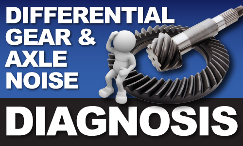 Diagnosing differential problems - gear & axle noise