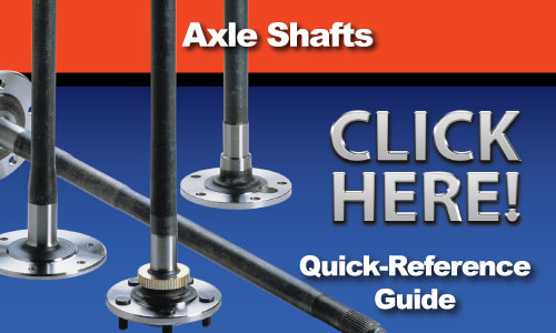Axle Shafts Catalog - Car, Truck, Van and 4WD Axle Shaft Applications