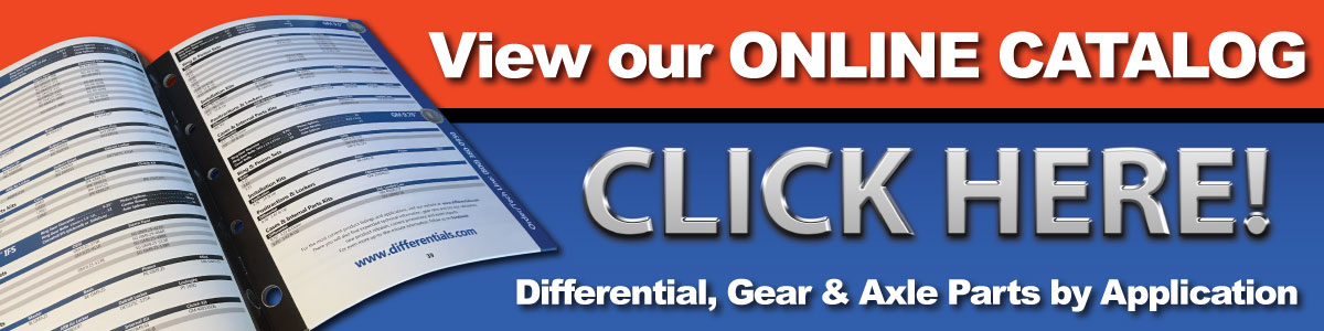 Differential Parts Catalog - Ring and Pinion Gears, Axle Shafts, Limited-Slip & Posi, Bearings, Carriers and Seals